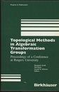 Topological Methods in Algebraic Transformation Groups (Hard) Proceedings of a Conference at Rutgers University 
