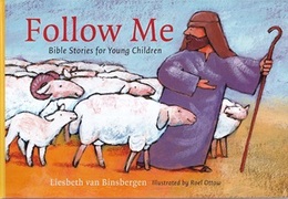 Follow Me : Bible Stories for Young Children  
