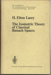 The Isometric Theory of Classical Banach Spaces  