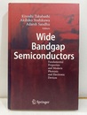 Wide Bandgap Semiconductors Fundamental Properties and Modern Photonic and Electronic Devices 