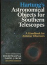 Hartung’s Astronomical Objects for Southern Telescopes : 2nd Edition A Handbook for Amateur Observers 