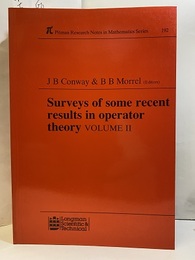 Surveys of Some Recent Results in Operator Theory Volume Ⅱ  