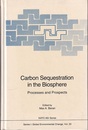Carbon Sequestration in the Biosphere Processes and Prospects (英) 生物圏における炭素隔離