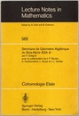 (SGA 4 Tome 1/2) Cohomologie Etale Seminaire de Geometrie Algebrique du Bois-Marie (SGA 4 Tome 1/2) (仏) マリーの森の代数幾何学セミナー(SGA 4?) エタール・コホモロジー