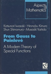 From Gauss to Painleve (Hard) A ModernTheory of Special Functions 