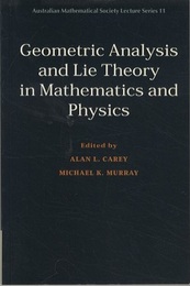 Geometric Analysis and Lie Theory in Mathematics and Physics  