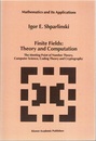 Finite Fields : Theory and Computation (Soft) The Meeting Point of Number Theory, Computer Science, Coding Theory and Cryptography 
