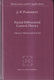Partial Differential Control Theory : Vol. 1-2 (1) Mathematical Tools (2) Control Systems