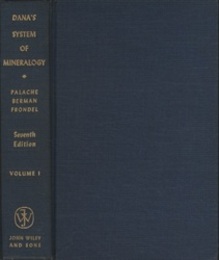 Dana’s The System of Mineralogy : Vol. 1 (7th Edition) Elements, Sulfide, Sulfosalts, Oxides 