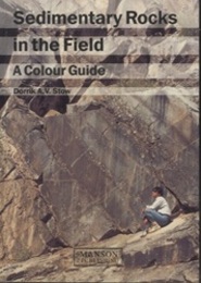 Sedimentary Rocks in the Field A Colour Guide 