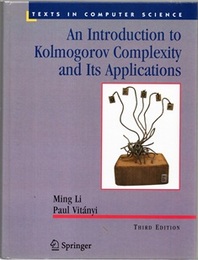 An Introduction to Kolmogorov Complexity and Its Applications : 3rd Edition (英) コルモゴロフ複雑性入門とその応用 