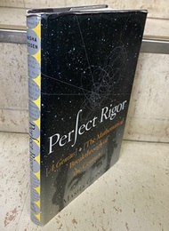 Perfect Rigor : A Genius and the Mathematical Breakthrough of the Century (英) 完全なる証明 