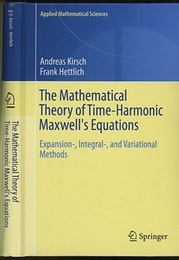 The Mathematical Theory of Time-Harmonic Maxwell's Equations (Hard) Expansion-, Integral-, and Variational Methods 