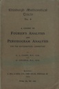 A Course in Fourier’s Analysis and Periodogram Analysis for the Mathematical Laboratory  