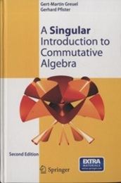 A Singular Introduction to Commutative Algebra : 2nd Edition (Hard) with CD-ROM 