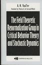 The Field Theoretic Renormalization Group in Critical Behavior Theory and Stochastic Dynamics  