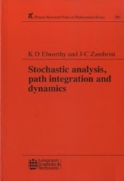 Stochastic Analysis, Path Integration and Dynamics  