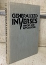 Generalized Inverses : Theory and Applications : 1st Edition (Hard) (英) 一般逆行列 