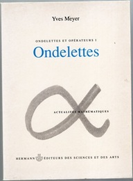 Ondelettes et Operateurs (1) Ondelettes (仏) ウエーブレットと演算子 1 