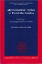 Mathematical Topics in Fluid Mechanics : Vol. 1 (Hard) Incompressible Models 