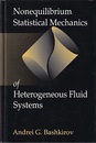 Nonequilibrium Statistical Mechanics of Heterogeneous Fluid Systems  
