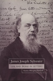 James Joseph Sylvester : Life and Work in Letters (Hard)  