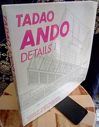 TADAO ANDO DETAILS:安藤忠雄ディテール集　1  