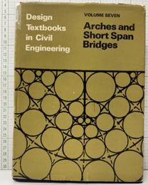 Arches and Short Span Bridges（ Printed in India）  