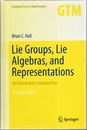 Lie Groups, Lie Algebras, and Representations : 2nd Edition (Hard) An Elementary Introduction 
