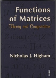 Functions of Matrices Theory and Computation 