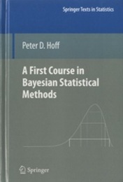 A First Course in Bayesian Statistical Methods (Hard) (英) 標準ベイズ統計学 