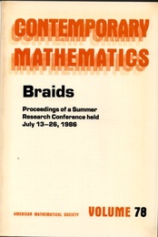 Braids Proceedings of a Summer Research Conference held July 13-26, 1986 