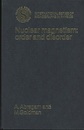 Nuclear Magnetism : Order and Disorder  