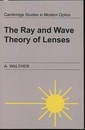 The Ray and Wave Theory of Lenses (Soft)  