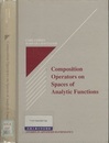 Composition Operators on Spaces of Analytic Functions  
