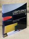 光の空間　2 Light & Space Modern Architecture 