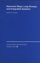 Harmonic Maps, Loop Groups, and Integrable Systems  