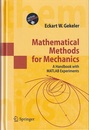 Mathematical Methods for Mechanics (Hard) A Handbook with MATLAB Experiments 