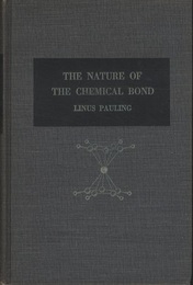 The Nature of the Chemical Bond : 3rd Edition And the Structure of Molecules and Crystals; an Introduction to Modern Structural Chemistry 