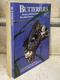 Butterflies : Beauty and Behavior of Brazilian Species (英) ブラジルの蝶 
