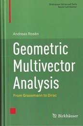 Geometric Multivector Analysis From Grassmann to Dirac 