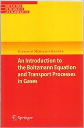 An Introduction to the Boltzmann Equation and Transport Processes in Gases  