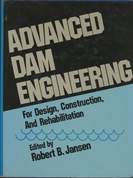 Advanced Dam Engineering for Design, Construction, and Rehabilitation (Hard)  