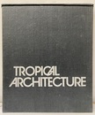 Tropical Architecture  