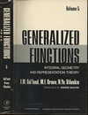 Generalized Functions : Vol. 5 (Soft) Integral Geometry and Representation Theory 