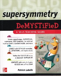 Supersymmetry Demystified : A Self-teaching Guide  