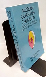 Modern Quantum Chemistry (Soft) Introduction to Advanced Electronic Structure Theory (英) 新しい量子化学：電子構造の理論入門