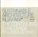 サステナブル・アーキテクチャー ： nikken.jp Sustainable Architecture in Japan The Continuing Challenge 1900-2010 & Beyond 