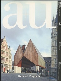 a+u 2013年 4月号 ： (特集)最新プロジェクト  