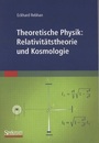 Theoretische Physik : Relativitaetstheorie und Kosmologie  
